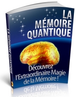 Mmoire Quantique - L'Extraordinaire Magie de la Mmoire