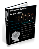 Influence Totale: le Livre Noir
